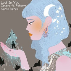 Cavaro feat. Faheem - Lost In You (Nurko Remix)