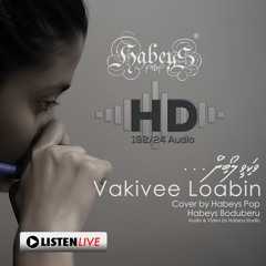 Vakivee Loabin Cover by Habeys Pop (HD Audio)