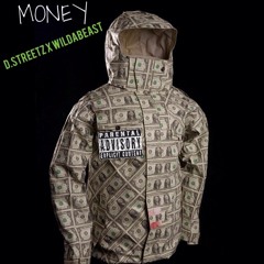 Wildabeast x D.Streetz -Money