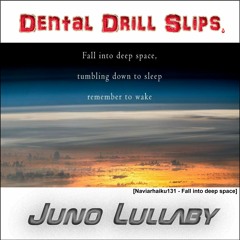 Juno Lullaby [Naviarhaiku131 - Fall into deep space]