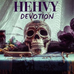 HEHVY - Devotion [Free DL]