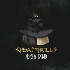 Sia ft. Sean Paul - Cheap Thrills (NØLA Remix)
