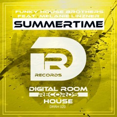 OUT NOW     Funky House Brothers feat. Melanie  Linzner  - Summertime (Ben Cross Remix) Preview