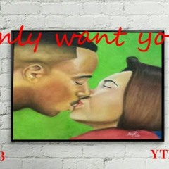 Only Want You (Prod. DLUXE)