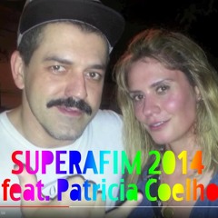 Superafim2014 feat. Patrícia Coelho
