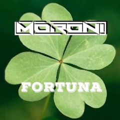 Moroni - Fortuna (Radio Edit)[OUT NOW!]