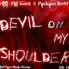 PiffJone$ x Packaso Redd Devil On My Shoulder