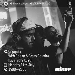 Rinse FM Podcast - Oneman w/ Roska & Crazy Cousinz