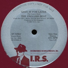 Save It For Later (Pete Townshend/The English Beat)