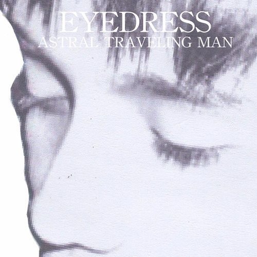 Eyedress - Make It Up To You