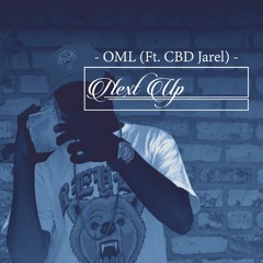 OML (Ft. CBD Jarel)