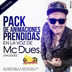 MC Dues - Pack Animaciones Free (6 Partes)