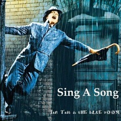 Sing a Song (tHE bLUE rOOM/Ian Tait)