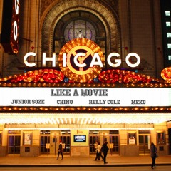 Like A Movie (ft. Chino, Relly Cole, & MEkO)