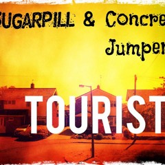 Sugarpill & Concrete Jumpers - Tourist
