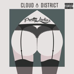Cloud District - Pretty Ladies