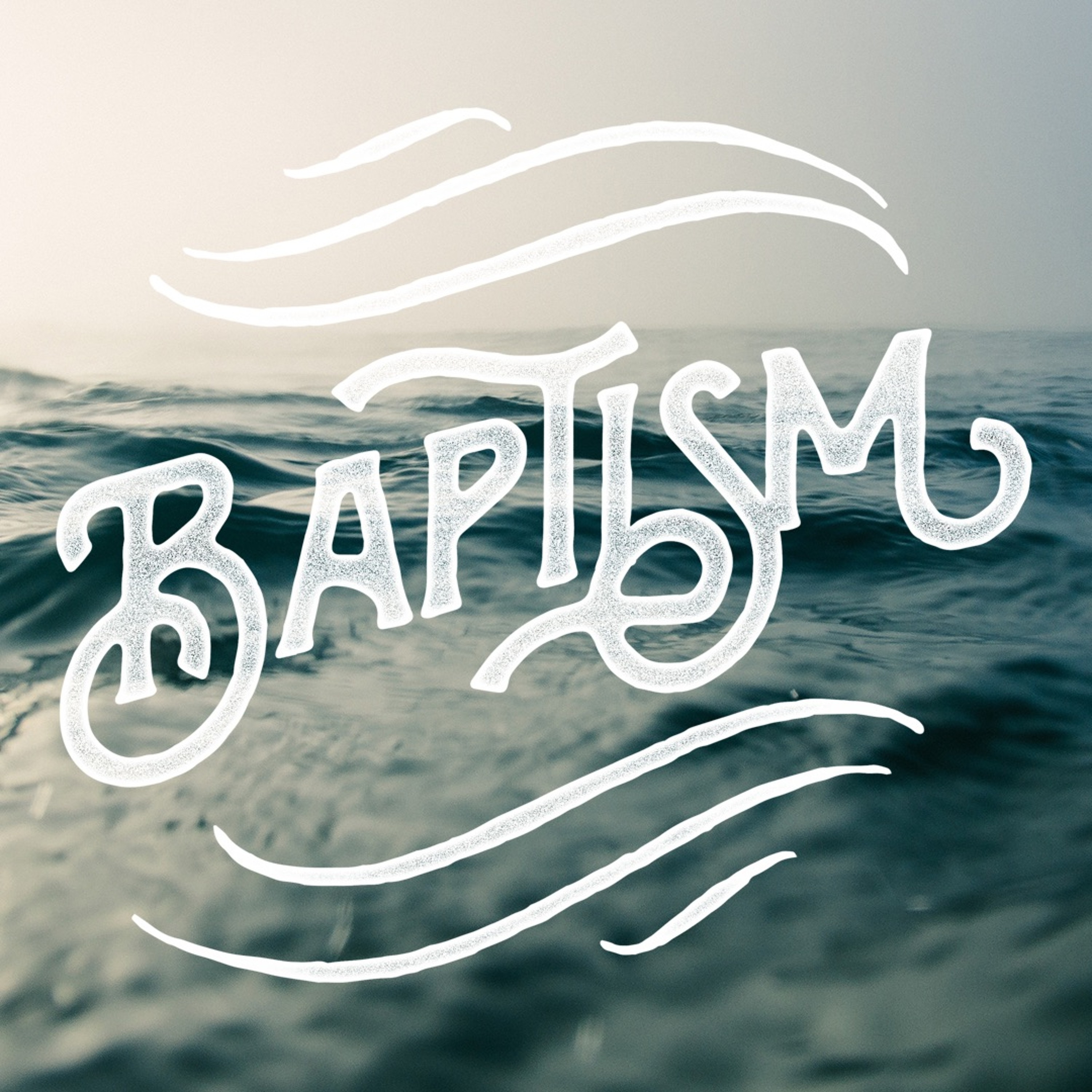 7 - 10 - 16  The Importance of Being Baptized episode artwork