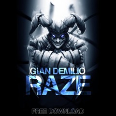 Gian Demilio - Raze (Original Mix)[FREE DOWNLOAD]