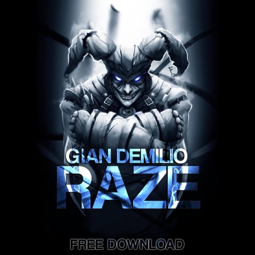 Gian Demilio - Raze (Original Mix)[FREE DOWNLOAD]