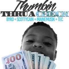 Thumbin x Byrd Scotty Cain Maine Musik Tec