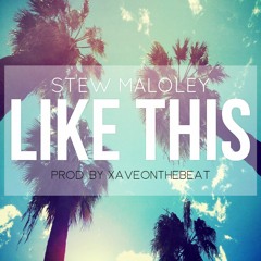 Like This (prod. by XaveOnTheBeat)