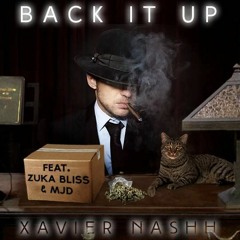 "Back It Up" ft. Zuka Bli$$ & MJD (Prod. Lasik/EvoluShawn)