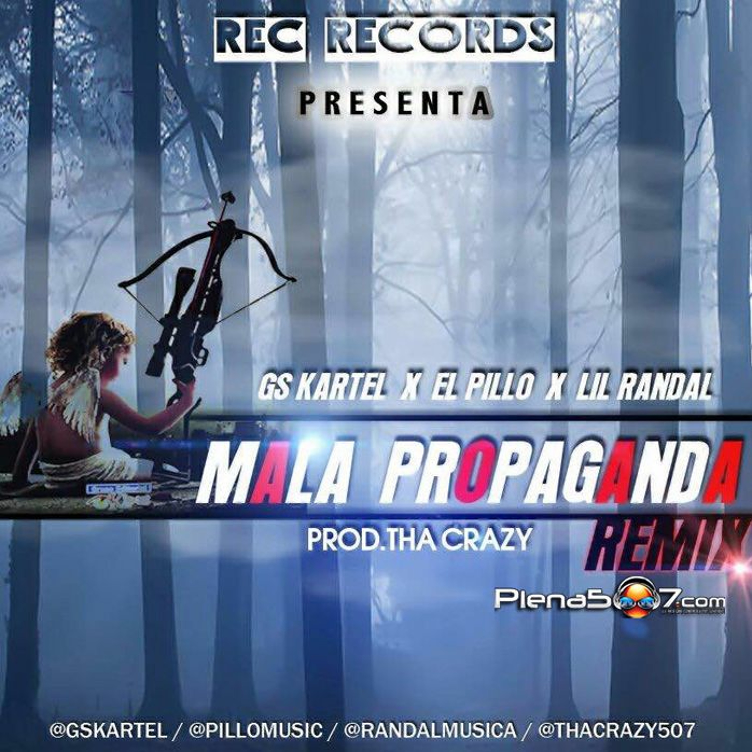 Gs Kartel Ft El Pillo y Lil Randal - Mala Propaganda Remix episode artwork