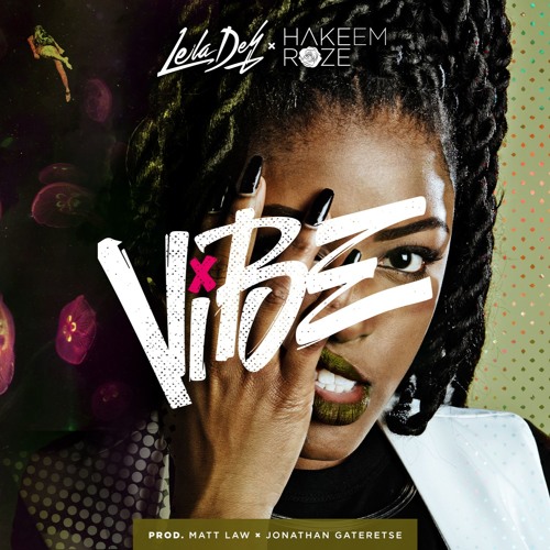 Vibe ft. Hakeem Roze
