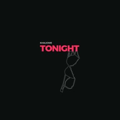 Tonight (Prod. by JuJu Diamonds)