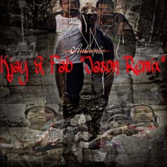 Kjay x Fab "Jason Remix"