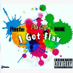 Plu Gee - I got flav Ft. Puncho & Richie
