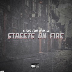 G - DARK LO - Streets On Fire - Master