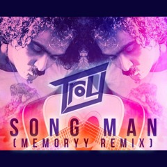 Troy - Song Man (Memoryy Remix)