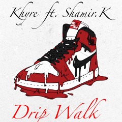 Drip Walk