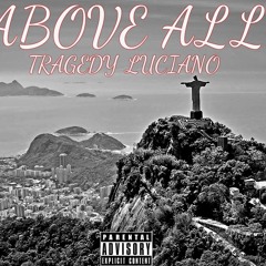 Above All (Prod. Takeoff & Mixed. By. T.EVIN$)