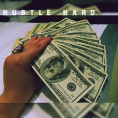 Hustle Hard  (Rick Will mix) 2013