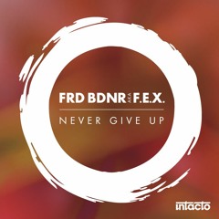 Frd Bdnr aka F.E.X. - Don't Tell Like Acid [INTACDIG059]