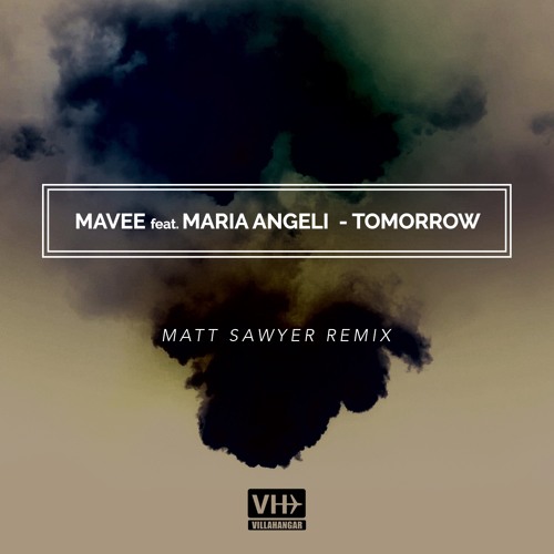 Mavee Feat. Maria Angeli - Tomorrow (Matt Sawyer Remix #BrooklynMood) Preview