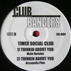 Thinkin' About Ya by Timex Social Club