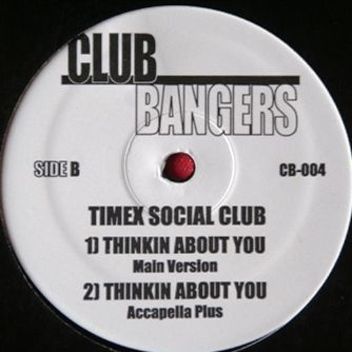 Thinkin' About Ya by Timex Social Club