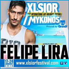 XLSIOR MYKONOS 2016 PODCAST ( FELIPE LIRA )