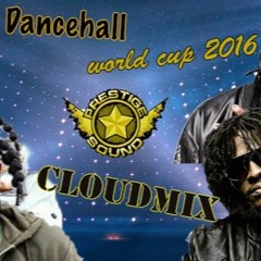 "PrestigeSound" DanceHall World Cup 2016 (CLOUDMIX)PKNG