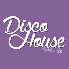 Disco House [Library]