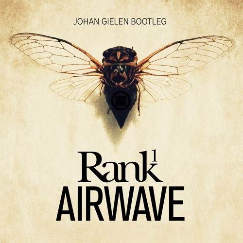 Rank 1 - Airwave (Johan Gielen Bootleg)