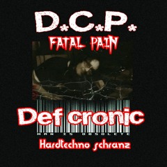 Fatal Pain ( Def cronic @ DCP July 2016 )