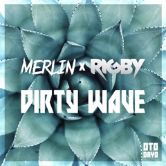 Dumboy ✖ Rigby - Dirty Wave