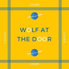 Wolf At The Door- Radiohead