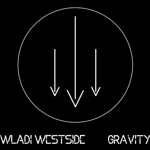 Wladi Westside - Gravity