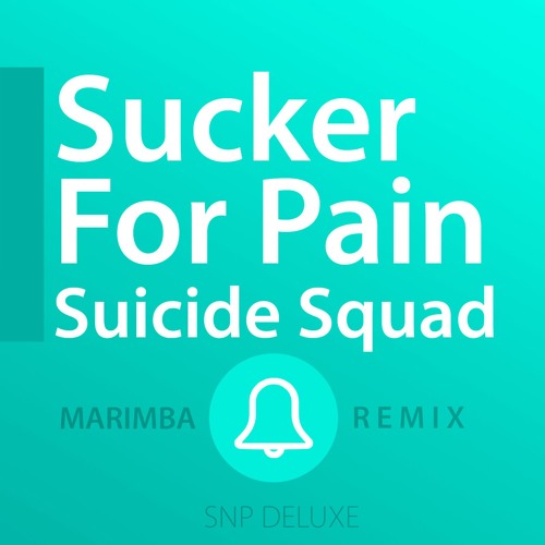 Sucker for pain