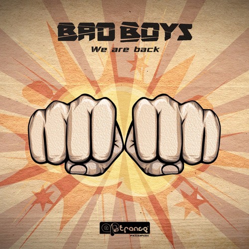 Bad Boys - We Are Back